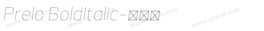 Prelo BoldItalic字体转换